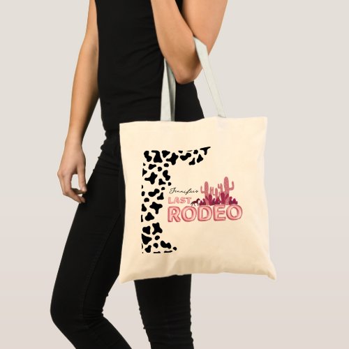 Cowgirl bachelorette party Last Rodeo  Tote Bag