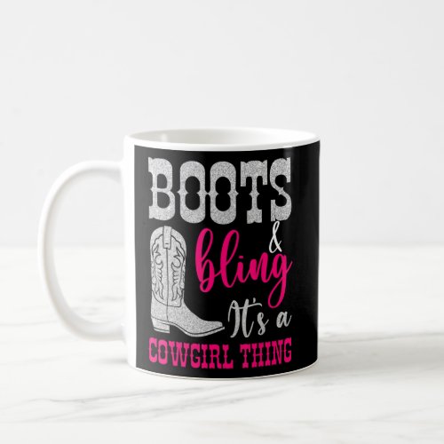 Cowgirl Boots Bling Its A Cowgirl Thing Love Count Coffee Mug