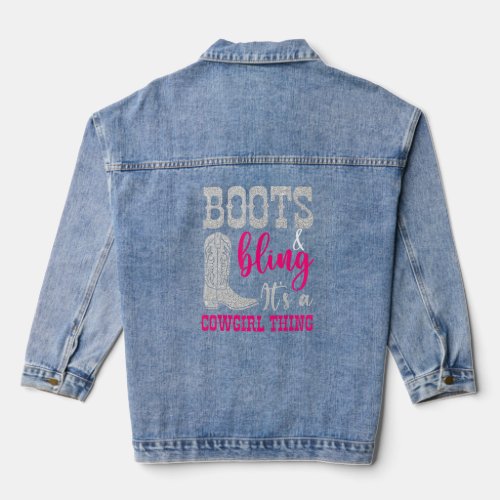 Cowgirl Boots Bling Its A Cowgirl Thing Love Count Denim Jacket