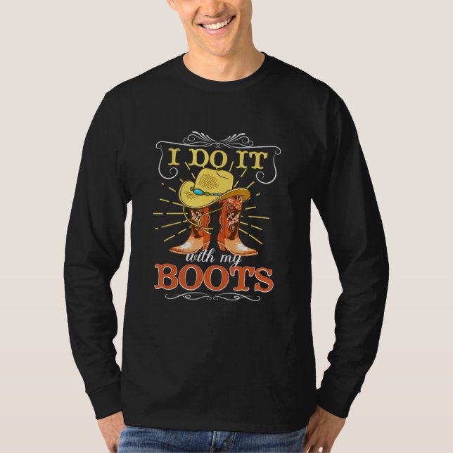 Cowgirl Boots Girls Country Line Dancing Ladies We T-Shirt (Front)