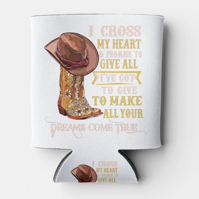 Cowgirl Boots & Hat I Cross My Heart Western Count Can Cooler (Front)