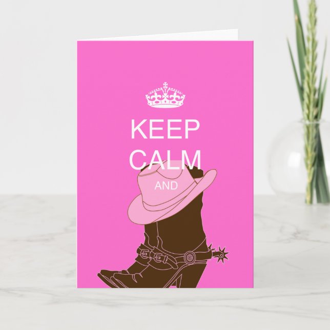COWGIRL boots hat pink keep calm Holiday Card (Front)