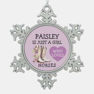 Cowgirl Boots Just a Girl who loves horses Snowflake Pewter Christmas Ornament