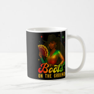 Cowgirl Boots On The Ground Juneteenth Where Them  Coffee Mug