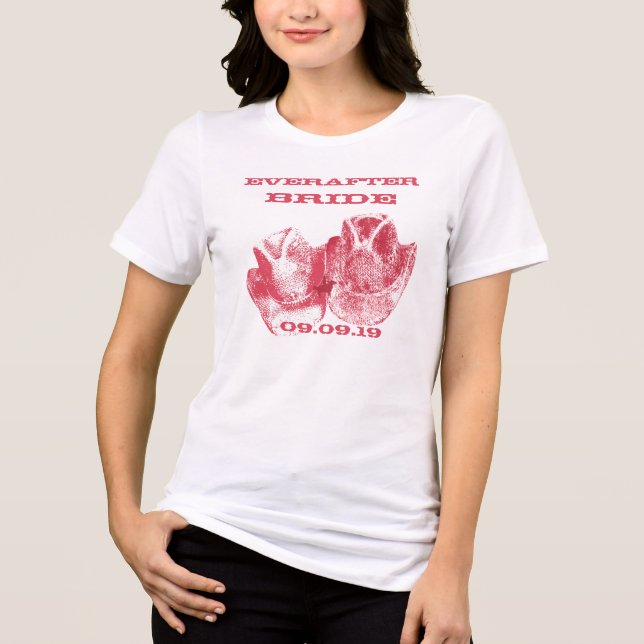 Cowgirl Bride Ever After Wedding T-Shirts (Front)