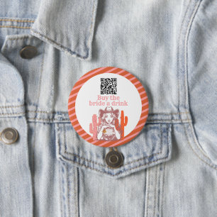 Cowgirl Buy the Bride a Drink Bachelorette Party Button
