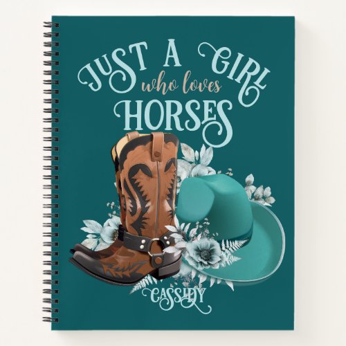 Cowgirl cowboy boots hat Girl Love horses name Notebook