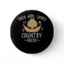 Cowgirl Female Country Music Lover Western Dancing Button