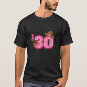 Cowgirl Hat 30th Birthday Cowboy Framer Theme 30 Y T-Shirt