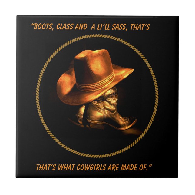 COWGIRL HAT & BOOTS QUOTE      MUG CERAMIC TILE (Front)