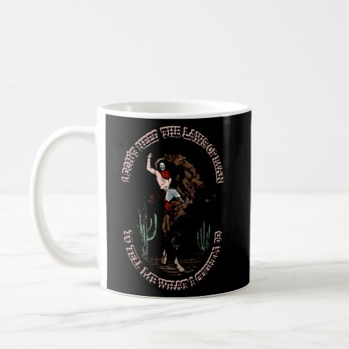 Cowgirl Horsing I DonT Need The Laws Of Western C Coffee Mug