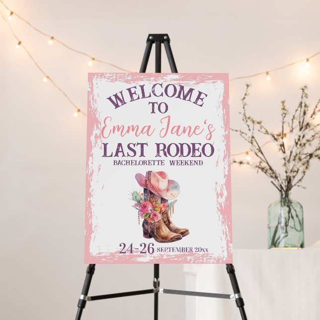 Cowgirl Last Rodeo Pink Bachelorette Welcome Foam Board (In Situ (Stand))
