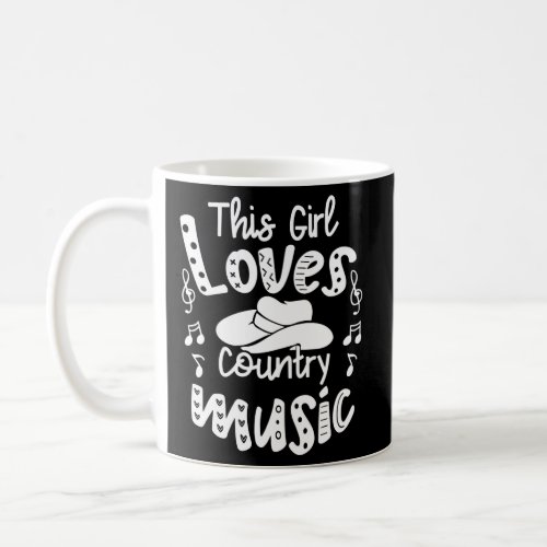 Cowgirl Music This Loves Country Music Coffee Mug