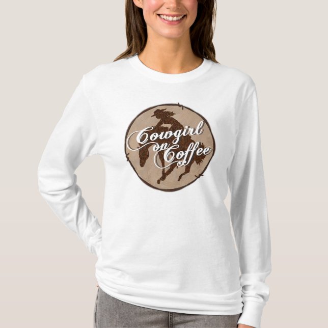 Cowgirl On Coffee hoodie T-Shirt (Front)