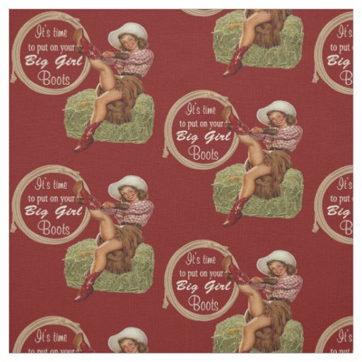 Cowgirl Put On Big Boots Fabric
