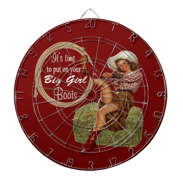 Cowgirl Put On You Big Boots Dart Board (Front)