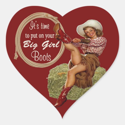 Cowgirl Put On You Big Boots Heart Sticker
