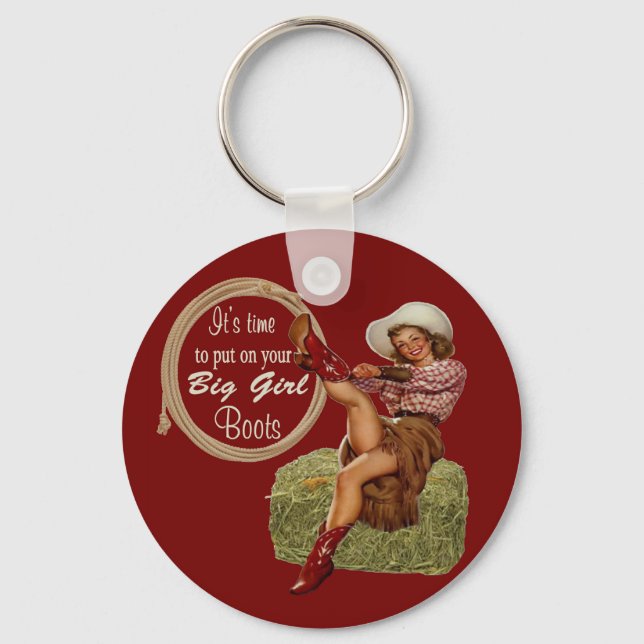 Cowgirl Put On You Big Boots Keychain (Front)