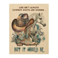 Cowgirl quote horse cowboy boots hat floral