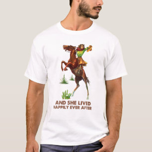Cowgirl Riding She Lived Happily Ever After Wester T-Shirt