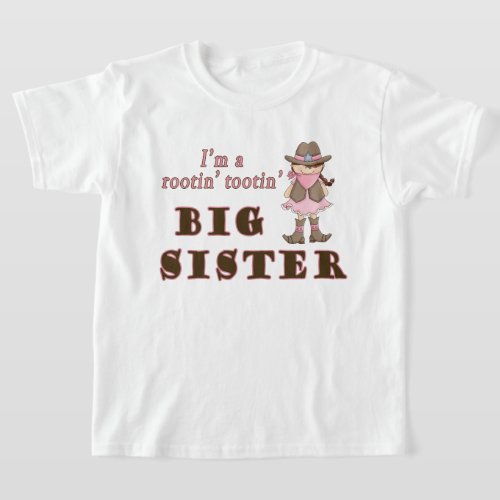 Cowgirl Rootin Tootin Big Sister T_Shirt