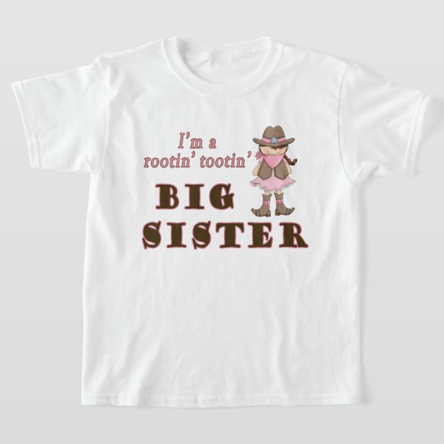 Cowgirl Rootin Tootin Big Sister T-Shirt (Laydown)