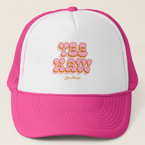 Cowgirl themed bachelorette party trucker hat