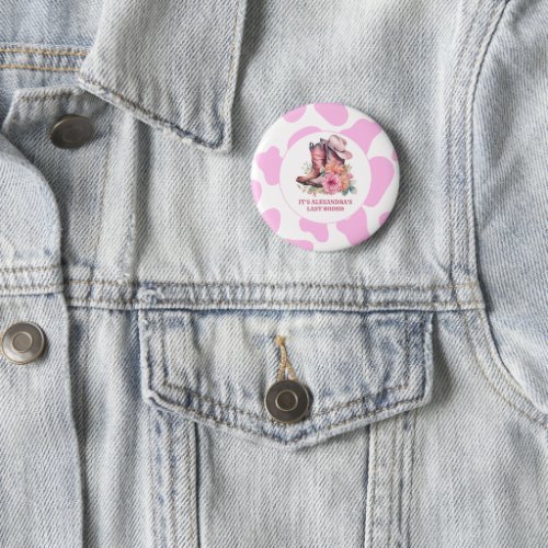 Cowgirl Western Last Rodeo Bachelorette Party Button