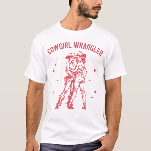 COWGIRL WRANGLER Gay Lesbian Cowgirls Pride T_Shirt
