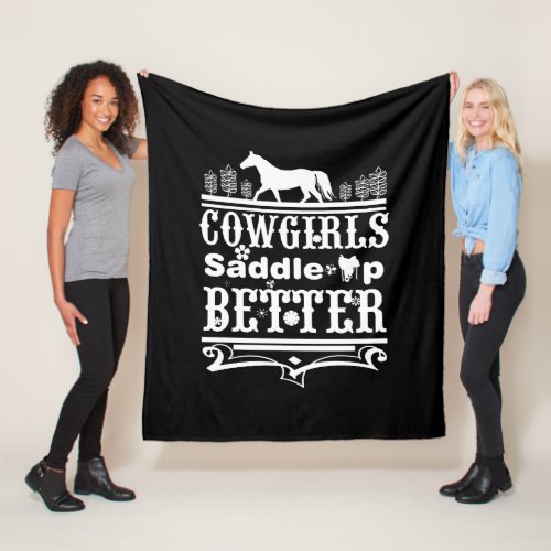 Cowgirls Saddle Up Better Fleece Blanket