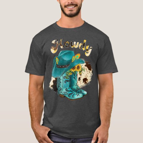Cowhide Turquoise Western Cowboy Boots Hat Howdy T_Shirt