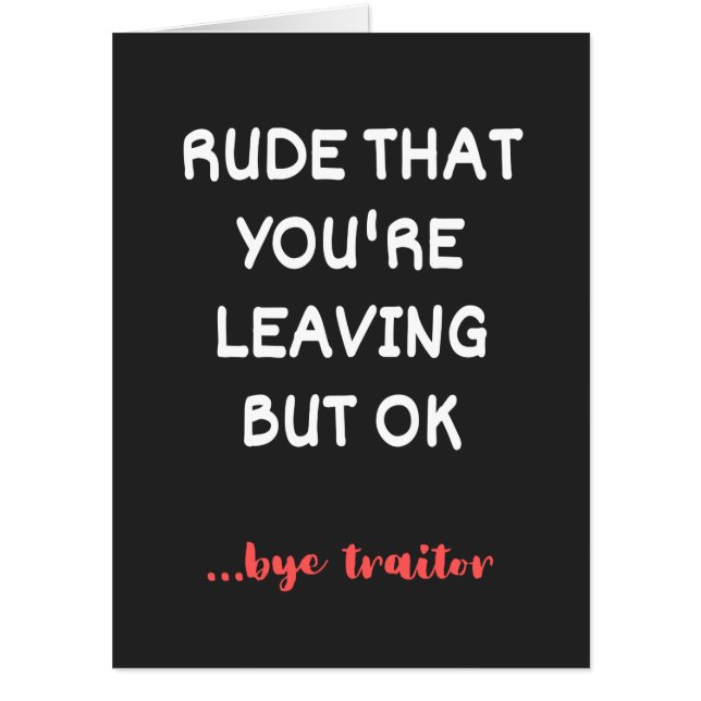 Coworker Coffee Mug - Rude That You're Leaving Card (Front)