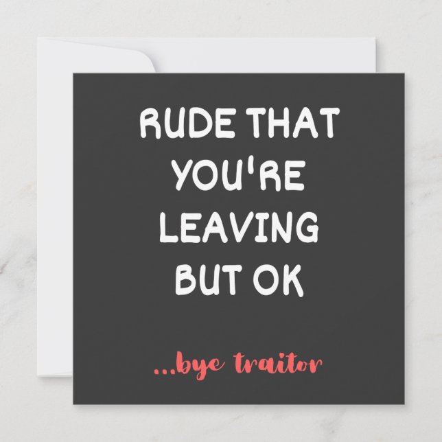 Coworker Coffee Mug - Rude That You're Leaving Invitation (Front)