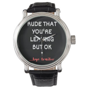 Coworker Coffee Mug - Rude That You're Leaving Watch