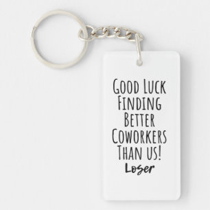 coworker, colleague, farewell, good luck T-Shirt Keychain