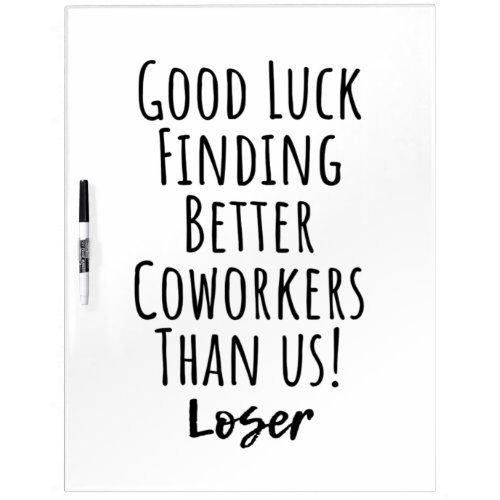 coworker colleague farewell good luck T_Shirt M Dry Erase Board