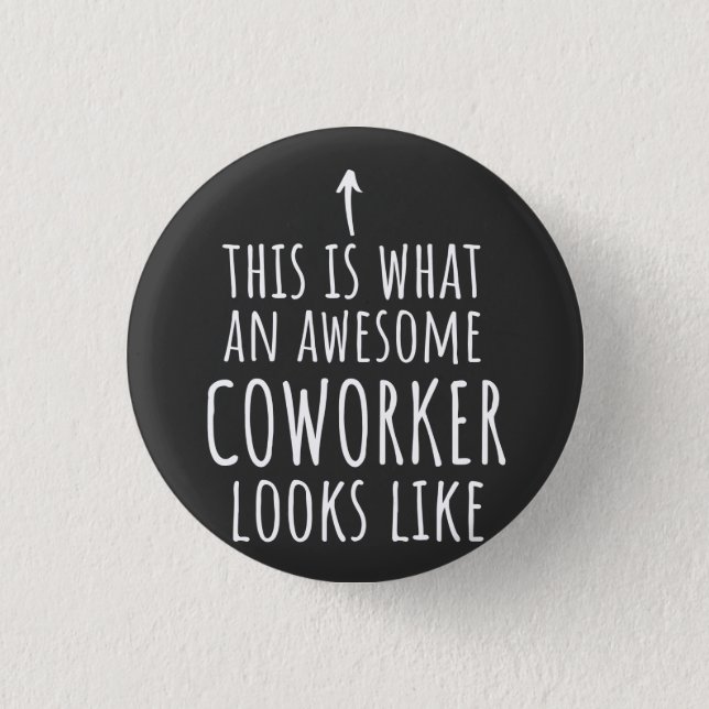 Coworker Gift, Coworker Mug, Awesome Coworker Button (Front)