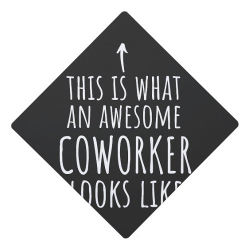 Coworker Gift Coworker Mug Awesome Coworker Graduation Cap Topper