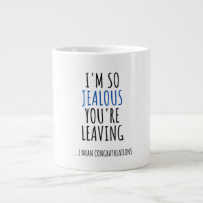 COWORKER LEAVING FUNNY CONGRATULATIONS GIANT COFFEE MUG