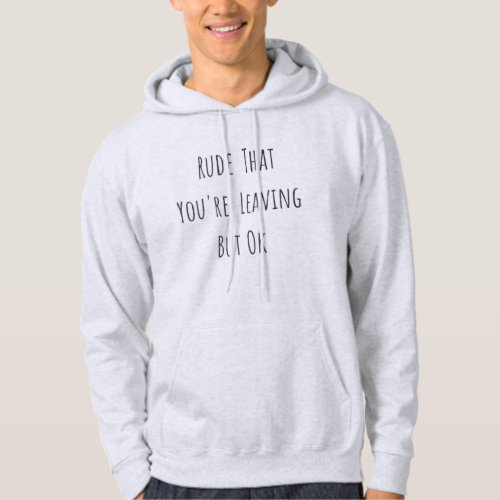 Coworker Leaving Gift Idea With Funny Hoodie