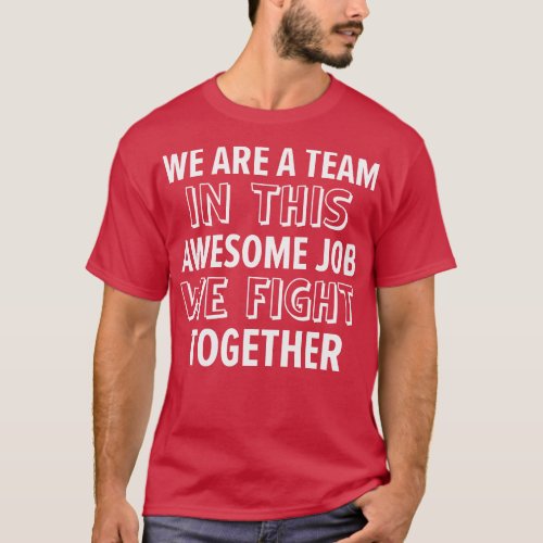 Coworker Office Family Heart Rate Medical Team Wor T_Shirt
