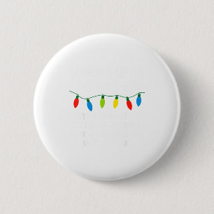 Coworkers Are Like Christmas Lights Funny Coworker Button