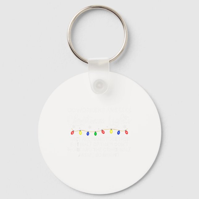 Coworkers Are Like Christmas Lights Funny Coworker Keychain (Front)