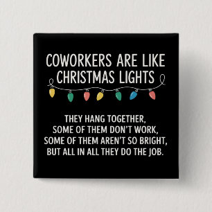 Coworkers Coworker's Are Like Christmas Lights Button