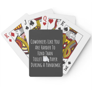 Coworkers Like You Are Harder To Find Poker Cards