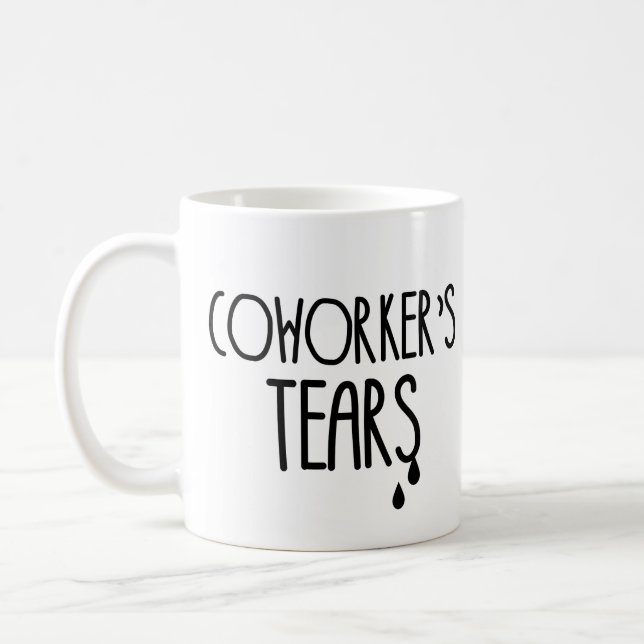 Coworker's Tears Coffee Mug (Left)