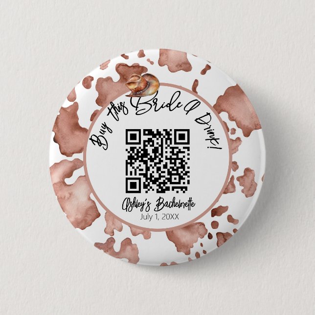 Cowprint Rodeo bachelorette buy this Bride a drink Button (Front)