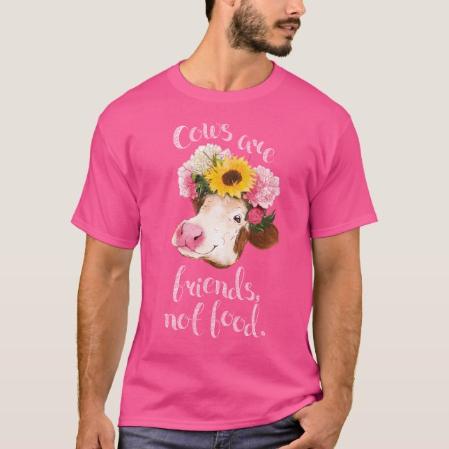 Cows are Friends, Not Food - Color Shirt (Front)