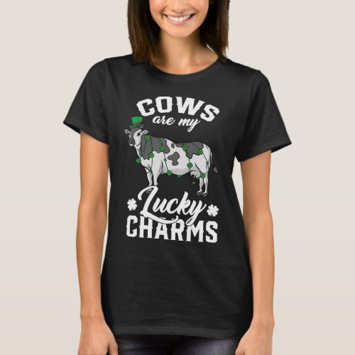 Cows Are My Lucky Charms St Patricks Day Dairy Fa T_Shirt