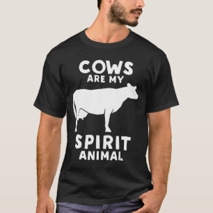 Cows Are My Spirit Animal-Funny Cow T-Shirt